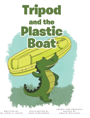 Tripod and the Plastic Boat - Ezell F. Smith