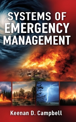 Systems of Emergency Management - Keenan D. Campbell