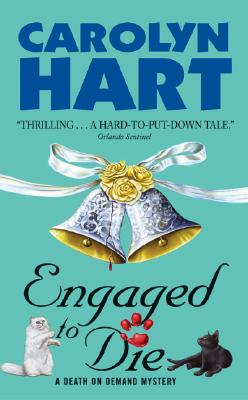 Engaged to Die - Carolyn Hart