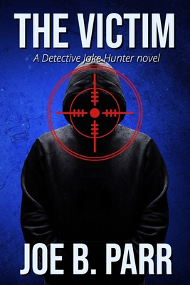 The Victim - Joe B. Parr