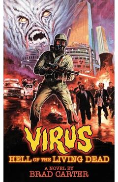 Coperta cărții 'Virus: Hell of the Living Dead - Brad Carter'