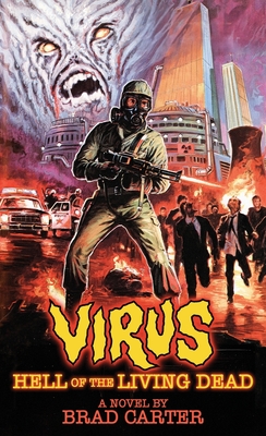 Coperta cărții 'Virus: Hell of the Living Dead - Brad Carter'