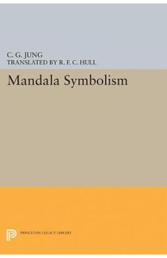 Mandala Symbolism: (From Vol. 9i Collected Works) - C. G. Jung