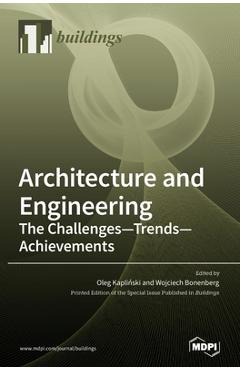 Coperta cărții 'Architecture and Engineering: The Challenges - Trends - Achievements - Oleg Kapliński'