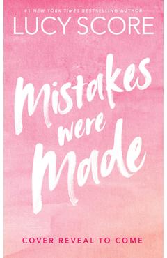 Poza produsului Mistakes Were Made - Lucy Score