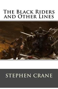 Coperta cărții 'The Black Riders and Other Lines -'