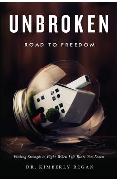 Coperta cărții 'UNBROKEN Road to Freedom - Kimberly Regan'