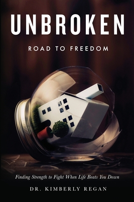 Coperta cărții 'UNBROKEN Road to Freedom - Kimberly Regan'