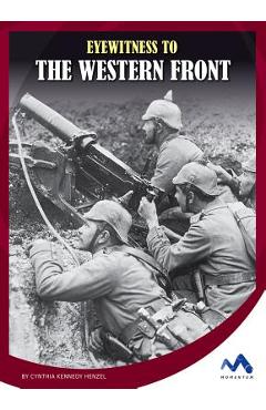 Coperta cărții 'Eyewitness to the Western Front - Cynthia Kennedy Henzel'
