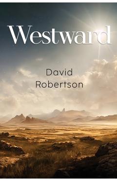 Coperta cărții 'Westward - David Robertson'