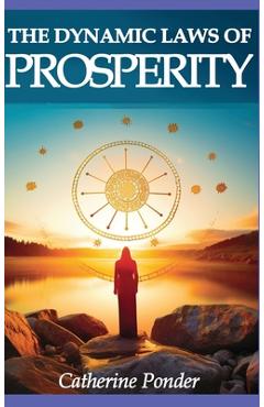 Coperta cărții 'The Dynamic Laws of Prosperity - Catherine Ponder'