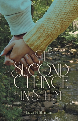Coperta cărții 'A Second Chance in Salem - Luci Hoffman'