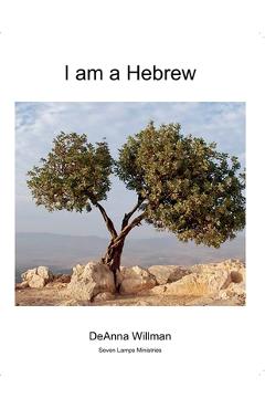 Coperta cărții 'I Am a Hebrew - Deanna Willman'