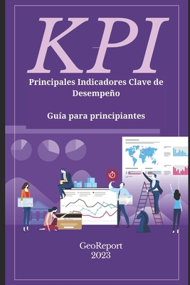 KPI Principales indicadores clave de desempeo: Gua para principiantes - Geo Report