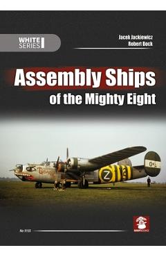 Coperta cărții 'Assembly Ships of the Mighty Eight - Jacek Jackiewicz'