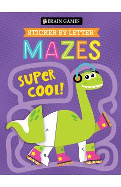 Brain Games - Sticker by Letter - Mazes: Super Cool! -
