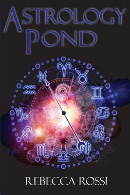 Astrology Pond - Rebecca Rossi