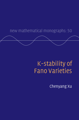 K-Stability of Fano Varieties - Chenyang Xu