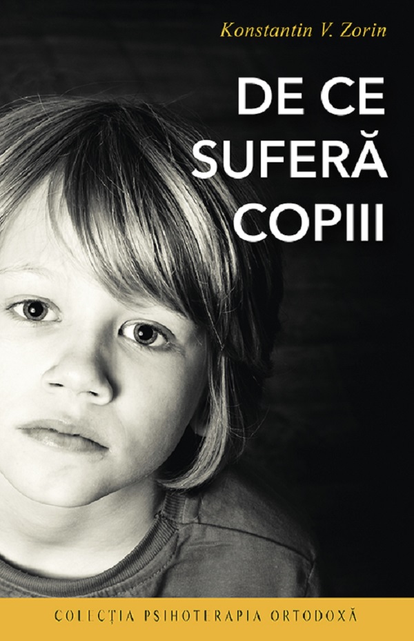 De ce sufera copiii - Konstantin V. Zorin