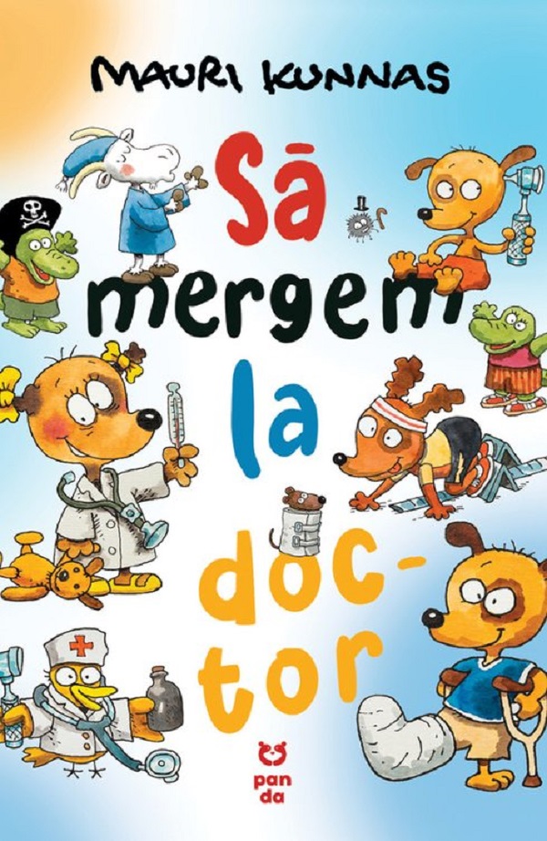Sa mergem la doctor - Mauri Kunnas