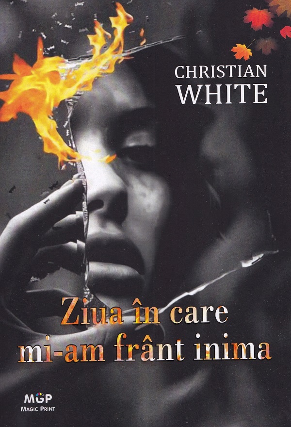 Ziua in care mi-am frant inima - Christian White