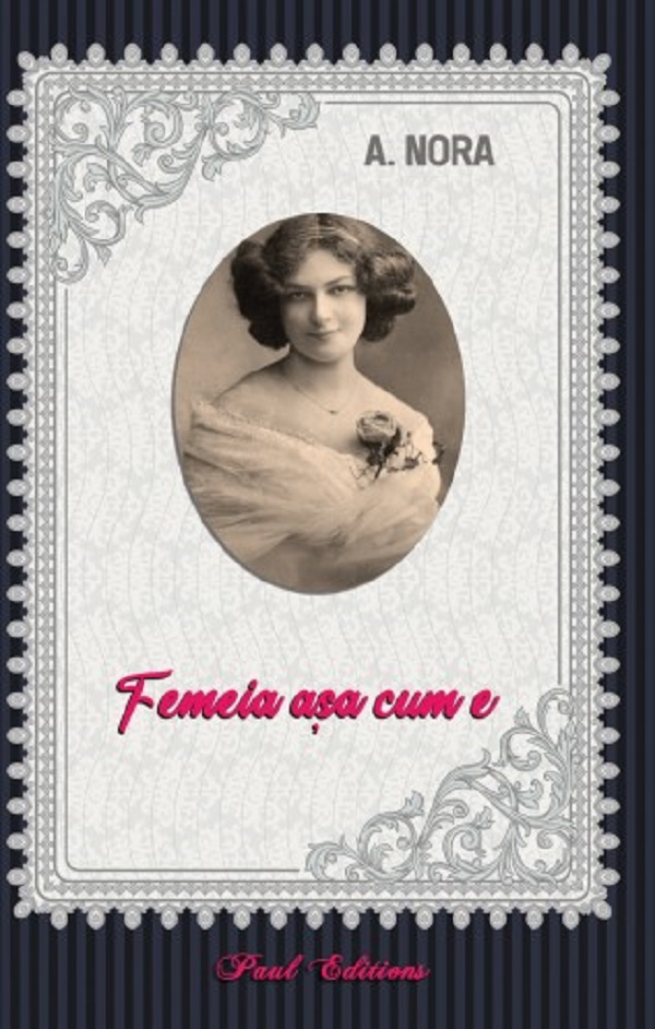 Femeia asa cum e - Alexandru Nora