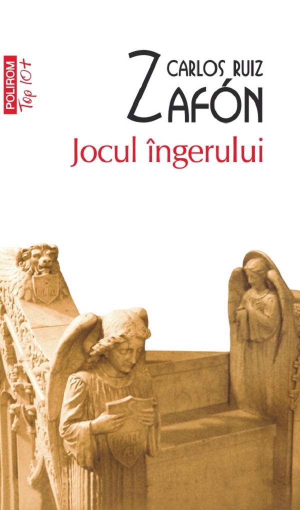 Jocul ingerului - Carlos Ruiz Zafon