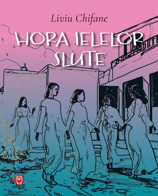 Hora ielelor slute - Liviu Chifane