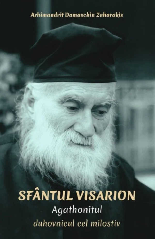 Sfantul Visarion Agathonitul, duhovnicul cel milostiv - Zaharakis Damaschin
