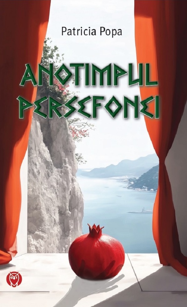 Anotimpul Persefonei - Patricia Popa