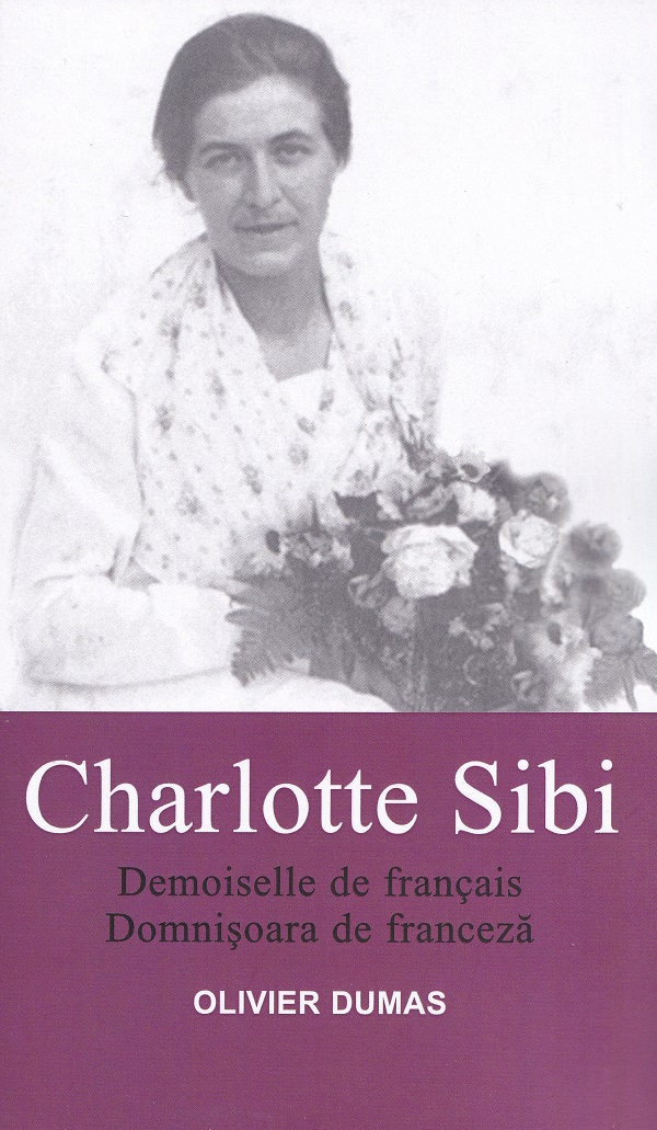 Charlotte Sibi. Demoiselle de francais. Domnisoara de franceza - Olivier Dumas