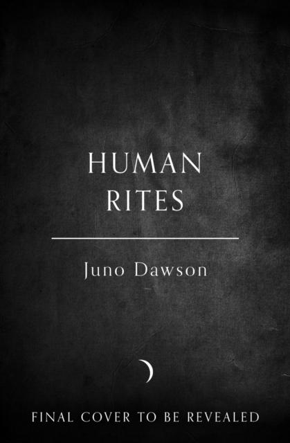 Human Rites - Juno Dawson