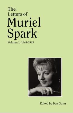 Coperta cărții 'Letters of Muriel Spark (Volume 1) - Muriel Spark'