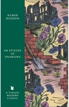 Coperta cărții 'Episode of Sparrows - Rumer Godden'