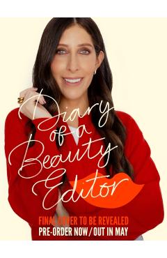 Coperta cărții 'Diary of a Beauty Editor - Sarah Jossel'