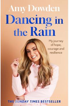 Coperta cărții 'Dancing in the Rain - Amy Dowden'