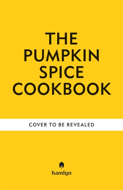 Pumpkin Spice Cookbook - Eloise Hamlyn|goode