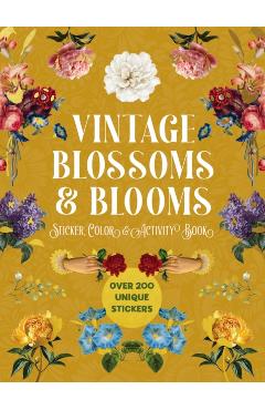 Coperta cărții 'Vintage Blossoms and Blooms Sticker, Color & Activity Book -'