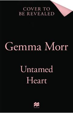 Untamed Heart - Gemma Morr