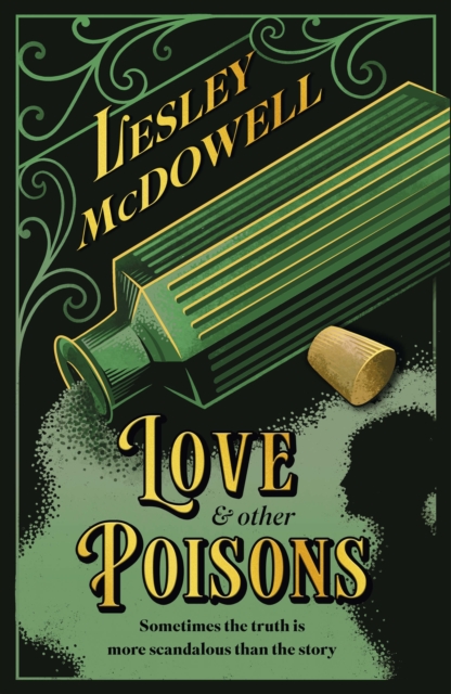 Love and Other Poisons - Lesley Mcdowell
