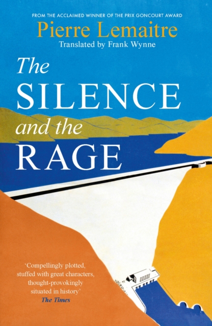 Silence and the Rage - Pierre Lemaitre