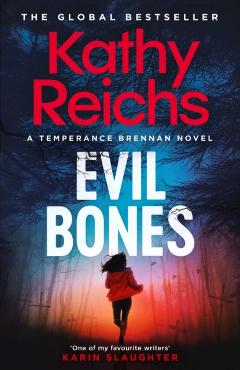 Evil Bones - Kathy Reichs