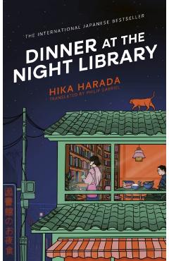 Coperta cărții 'Dinner at the Night Library - Hika Harada'