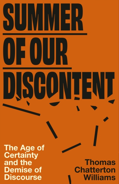 Summer of Our Discontent - Thomas Chatterton Williams