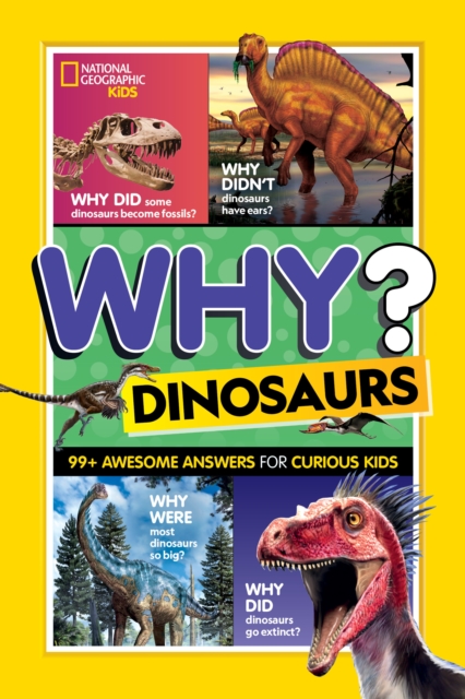 Why? Dinosaurs - National Geographic Kids