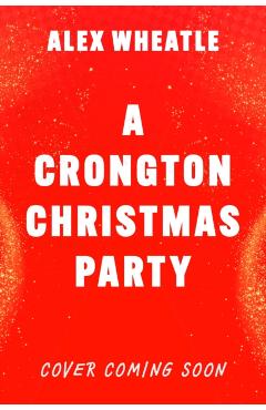 Coperta cărții 'Crongton Story: A Crongton Christmas Party - Alex Wheatle'