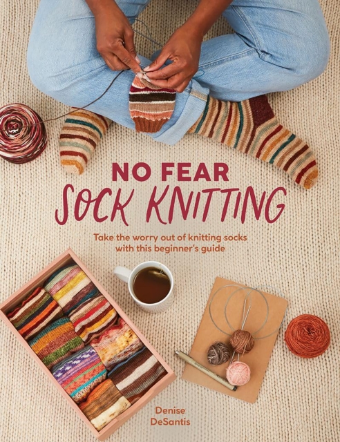 No Fear Sock Knitting - Denise Desantis