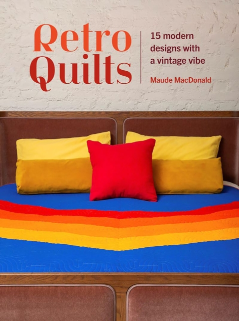 Retro Quilts - Maude Macdonald