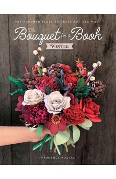 Coperta cărții 'Bouquet in a Book: Winter - Prudence (freelance Designer) Rogers'