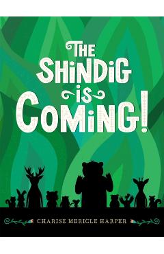 Coperta cărții 'Shindig Is Coming! - Charise Mericle Harper'